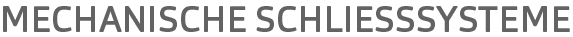 Mechanische Schlie&szlig;systeme und Schlie&szlig;anlagen