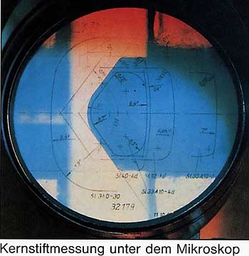 Kernstiftmessung unter dem Mikroskop